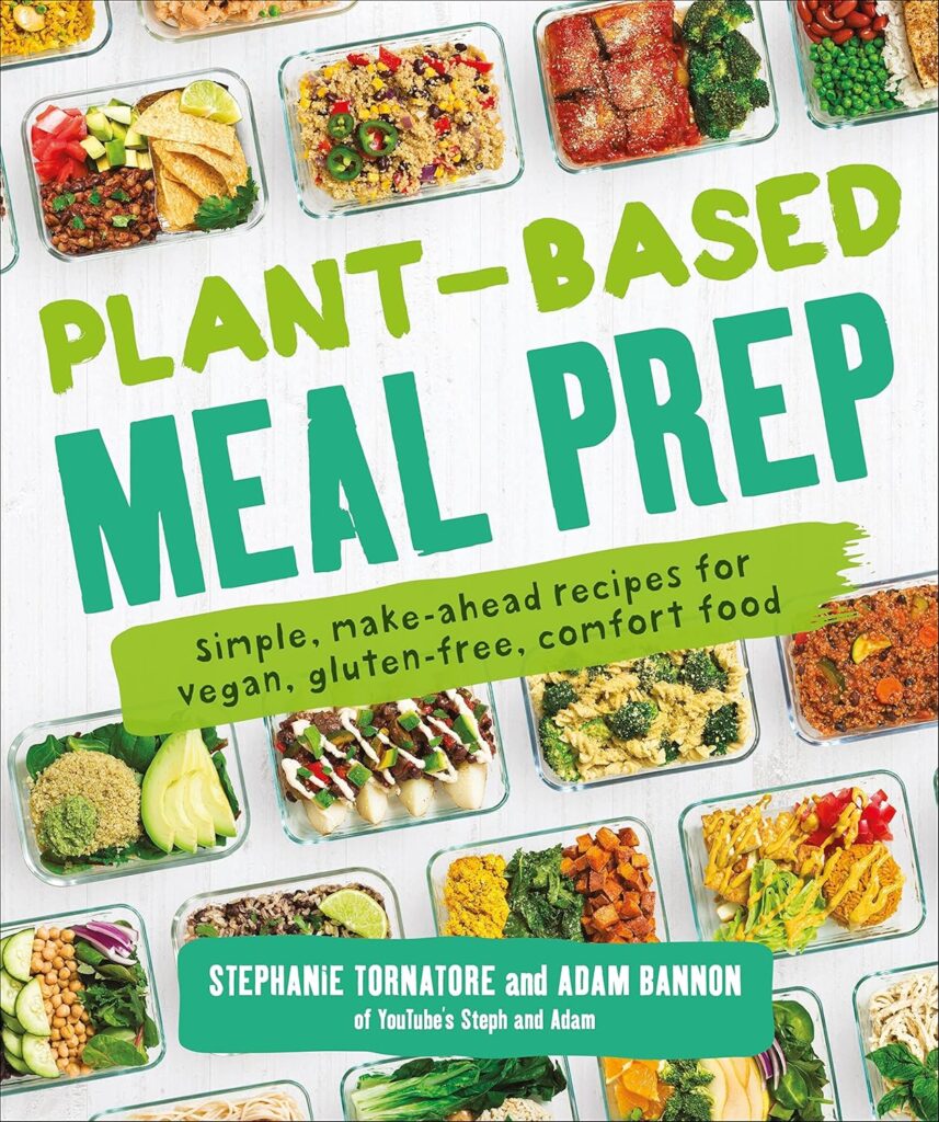 Plant-Based Meal Prep Cookbook